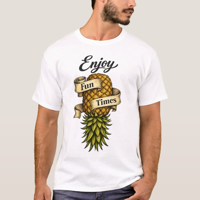 Enjoy Fun Times - T-Shirt  (Front)