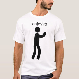Enjoy It - Simple & Motivational T-Shirt Design