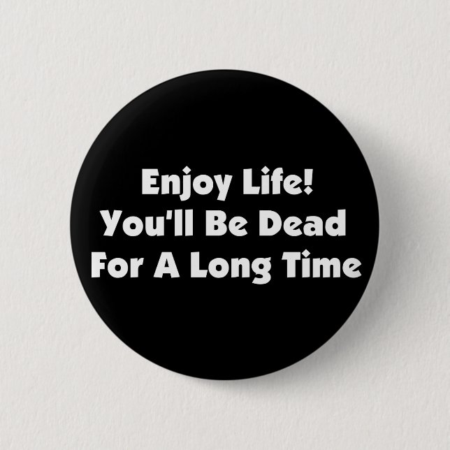 Enjoy Life 2 Inch Round Button (Front)