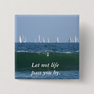 Enjoy Life_ Button_by Elenne Boothe 2 Inch Square Button