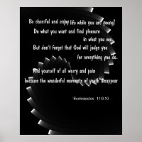 Enjoy life -Ecclesiastes 11:9,10