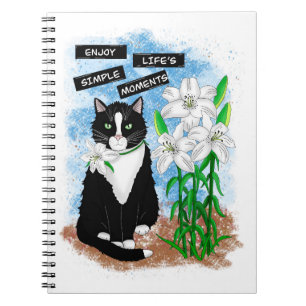 Enjoy Life's Simple Moments   Quote and Tuxedo Cat Notebook
