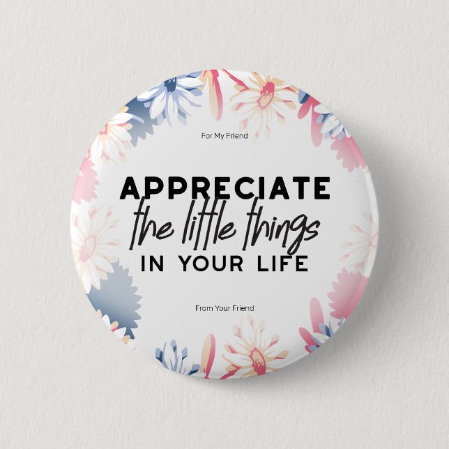 Enjoy little things quotes 2 inch round button (Front)