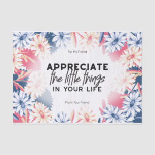 Enjoy little things quotes tissue paper