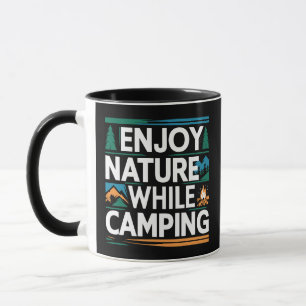 Enjoy nature while camping  mug