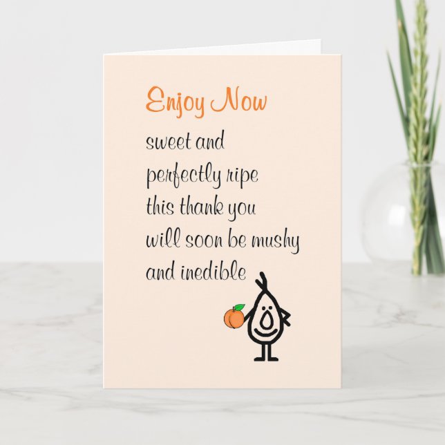 Enjoy Now - a funny thank you poem (Front)