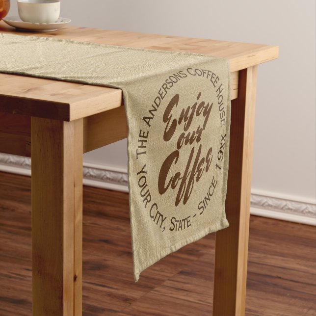 "Enjoy Our Coffee" Home or Business Short Table Runner (In Situ)