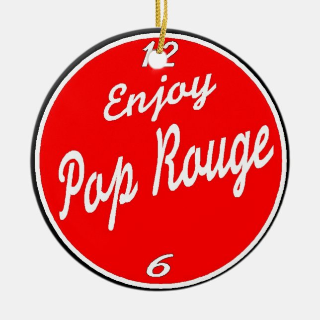Enjoy Pop Rouge Ceramic Ornament (Front)
