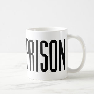 ENJOY PRISON COFFEE MUG
