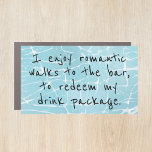 Enjoy romantic walks to the bar cruise door car magnet<br><div class="desc">Grab this funny cruise saying for your cruise door magnet to mark your stateroom for you to easily locate later in the sea of cabins. I enjoy romantic walks to the bar, to redeem my drink package. Please note: Not all ship's doors are magnetic. We cannot guarantee your door will...</div>
