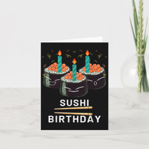Enjoy Sushi Birthday For Gifts Men Women Kids  Card