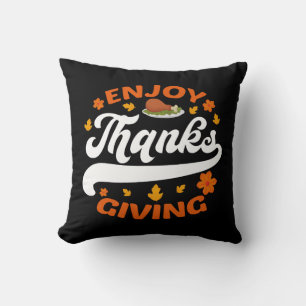 enjoy thanksgiving food turkey thankful throw pillow