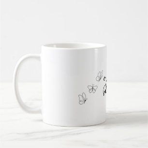 enjoy the butterflies Mug