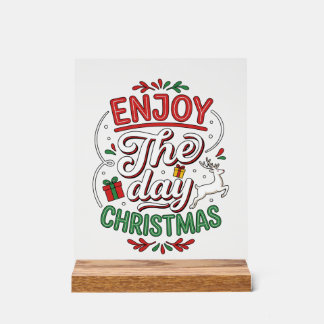 Enjoy The Day Christmas Reindeer Gift Acrylic Sign