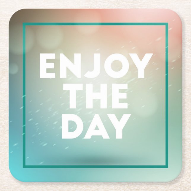 Enjoy The Day Square Paper Coaster (Front)