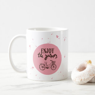 Enjoy the journey coffee mug
