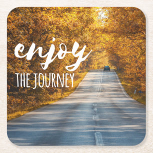 Enjoy The Journey Fall Motivational Square Paper Coaster