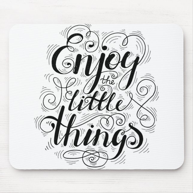 Enjoy The Little Things 1 Mouse Pad (Front)