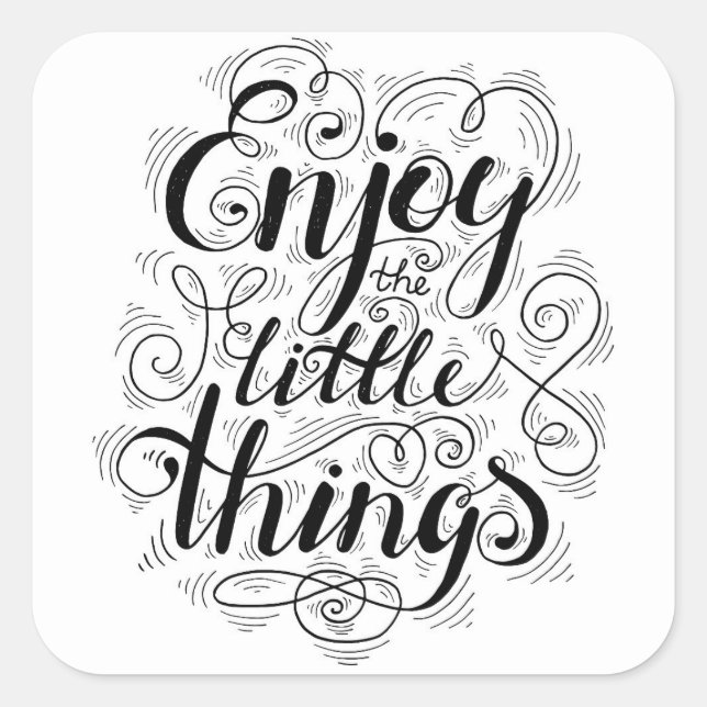 Enjoy The Little Things 1 Square Sticker (Front)