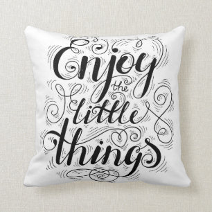 Enjoy The Little Things 1 Throw Pillow