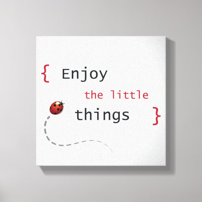 Enjoy The Little Things 2 Canvas Print (Front)