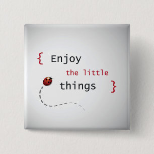 Enjoy The Little Things 2 Inch Square Button