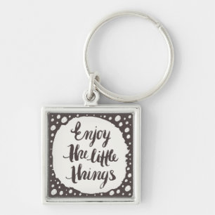 Enjoy The Little Things 3 Keychain