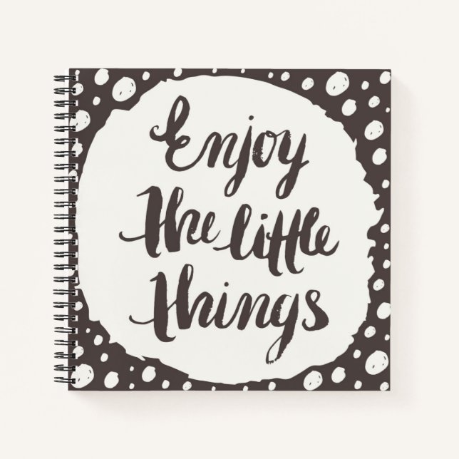 Enjoy The Little Things 3 Notebook (Front)