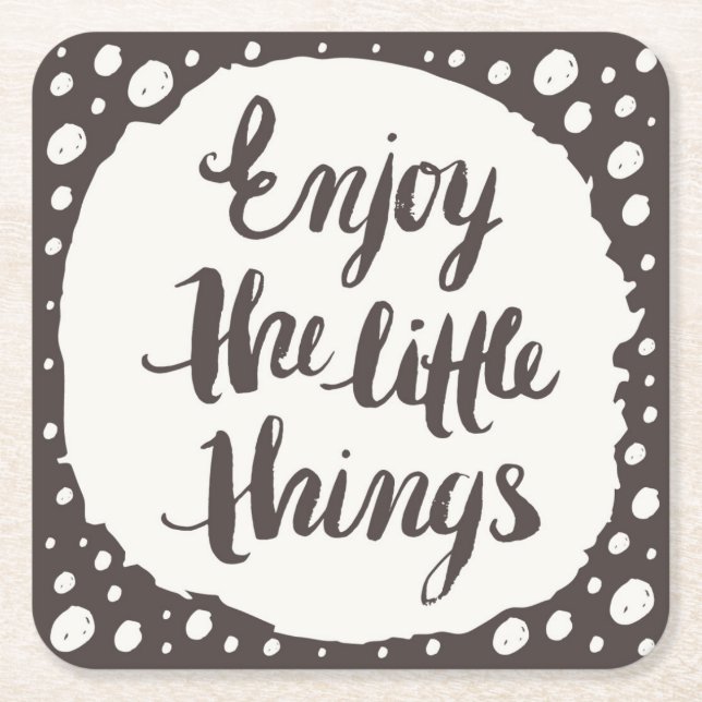 Enjoy The Little Things 3 Square Paper Coaster (Front)