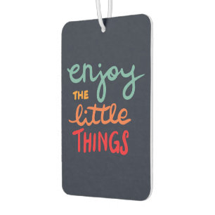 Enjoy the little things air freshener