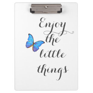 Enjoy the Little Things Clipboard