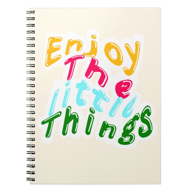 Enjoy the Little Things Colourful Typography Noteb Notebook (Front)