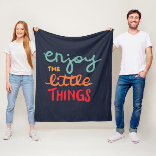 Enjoy the little things fleece blanket