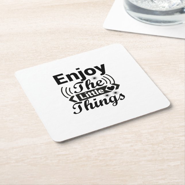 Enjoy the little things in life  square paper coaster (Angled)
