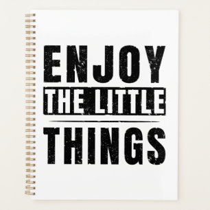Enjoy The Little Things inspirational quotes Planner