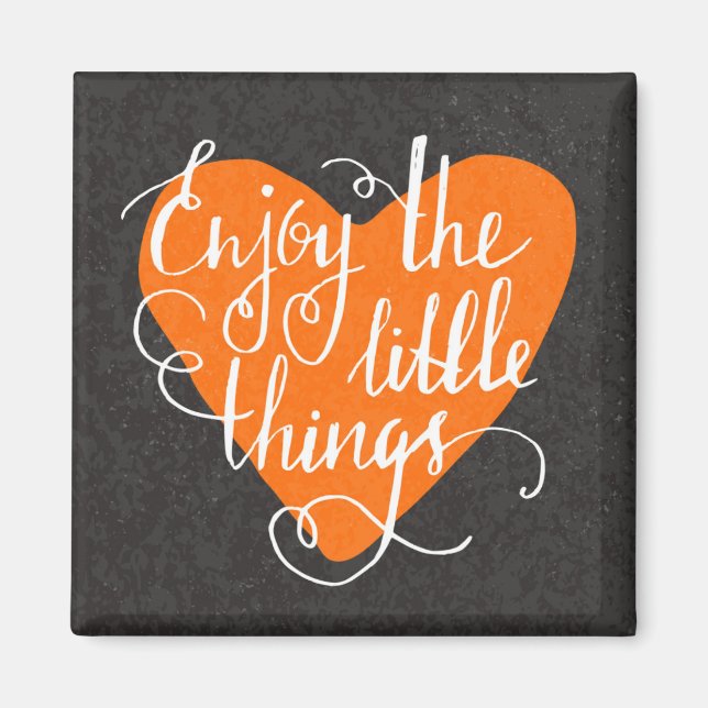 Enjoy The Little Things Magnet (Front)