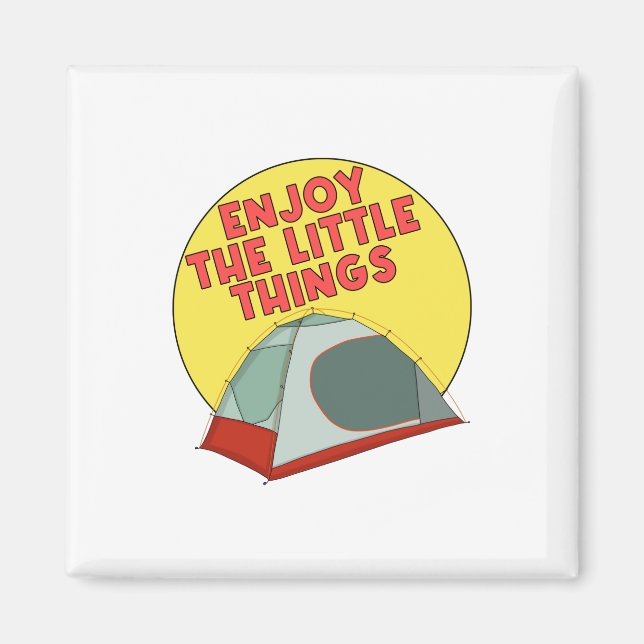 Enjoy The Little Things Magnet (Front)