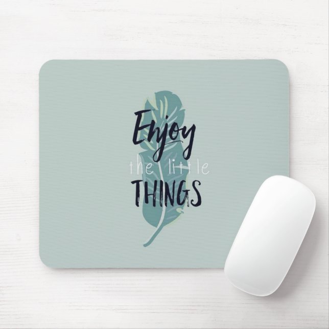 “Enjoy the Little Things” Minimal Feather Mouse Pa Pad (With Mouse)