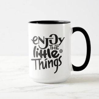 Enjoy the little things mug