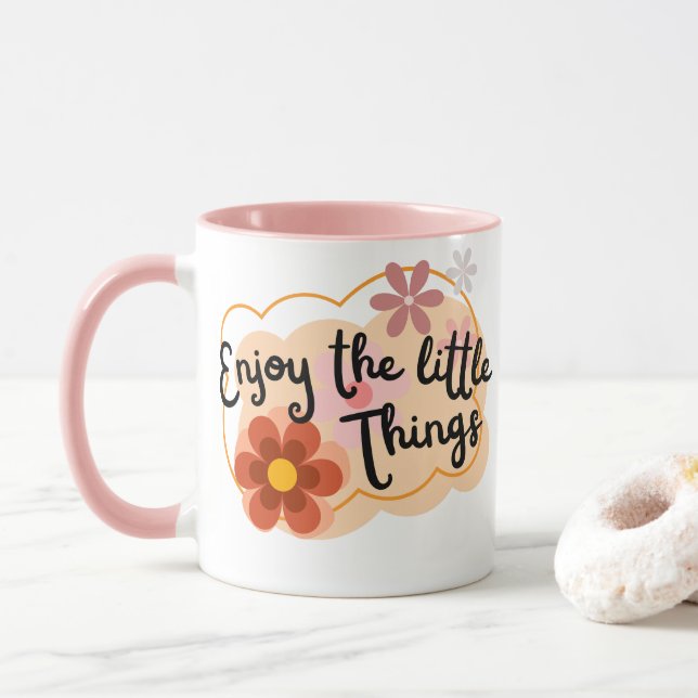 Enjoy the Little Things - Positive Vibes Mug (With Donut)