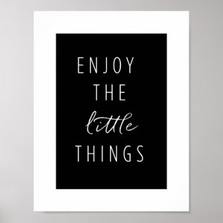 Enjoy the Little Things Poster
