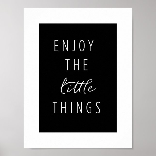 Enjoy the Little Things Poster (Front)
