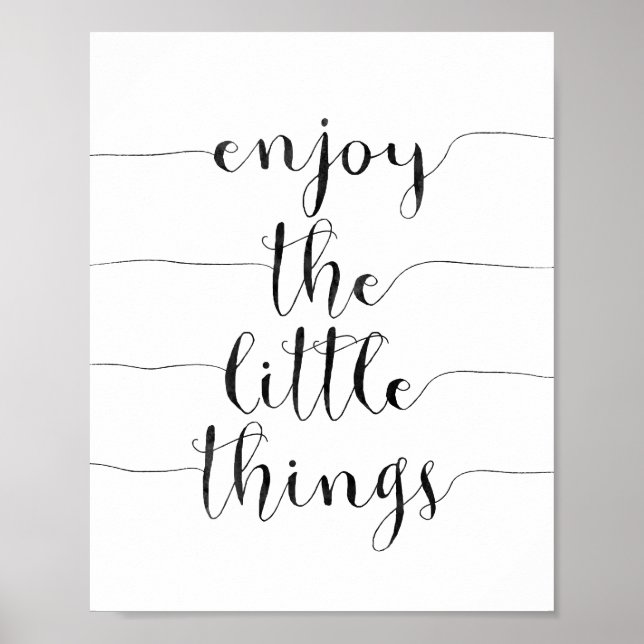 Enjoy The Little Things Poster (Front)