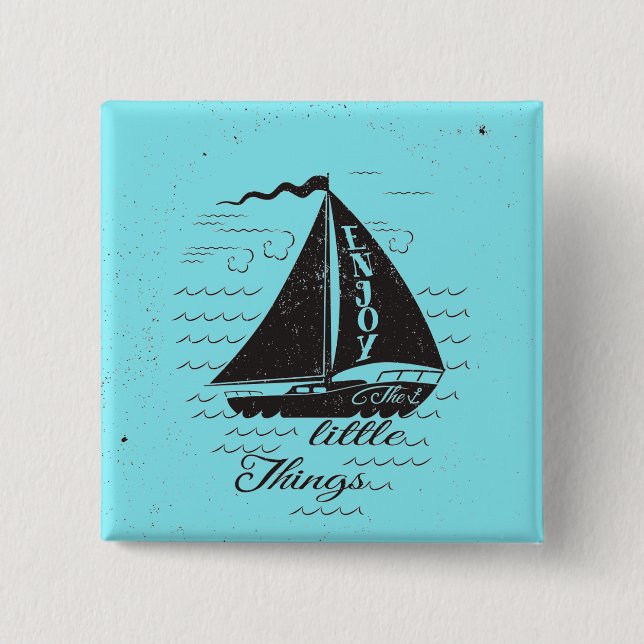 Enjoy The Little Things Poster 2 Inch Square Button (Front)