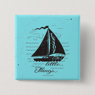 Enjoy The Little Things Poster 2 Inch Square Button