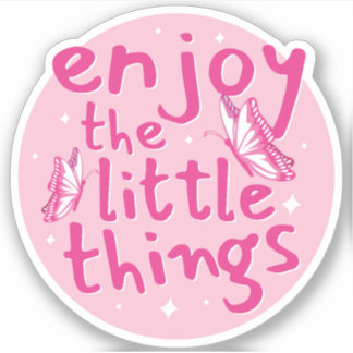 Enjoy The Little Things Text Design