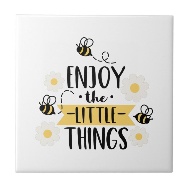 Enjoy The Little Things Tile (Front)