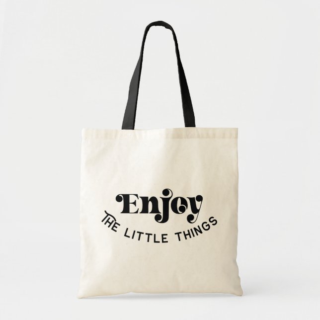 Enjoy The Little Things Tote Bag (Front)