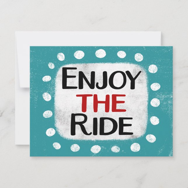 Enjoy The Ride Greeting Card (Front)