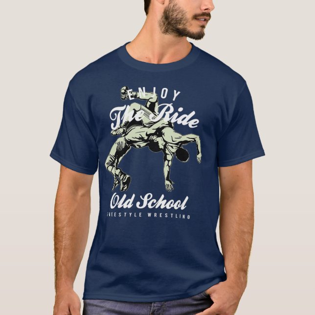 Enjoy the Ride Old School Freestyle Wrestling T-Shirt (Front)